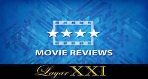 Situs Review Film yang Bisa Kamu Kunjungi Sebelum Menonton Film