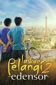 Laskar Pelangi 2: Edensor (2013)