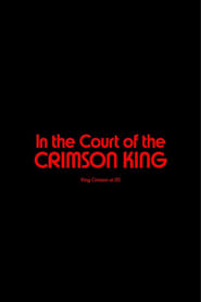 King Crimson – In The Court of The Crimson King: King Crimson at 50 (2022)