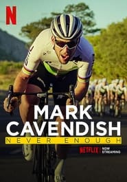 Mark Cavendish: Never Enough (2023)