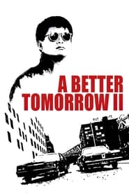 A Better Tomorrow II (1987)