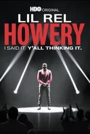 Lil Rel Howery: I Said It. Y’all Thinking It. (2022)
